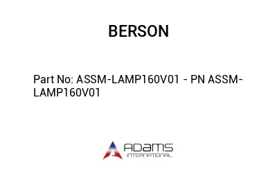 ASSM-LAMP160V01 - PN ASSM-LAMP160V01