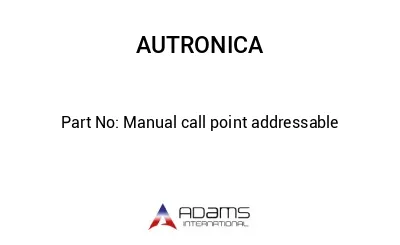 Manual call point addressable