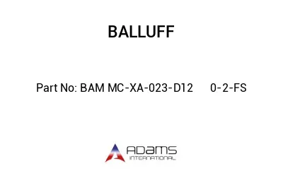 BAM MC-XA-023-D12	0-2-FS								