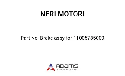 Brake assy for 11005785009