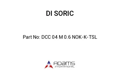 DCC 04 M 0.6 NOK-K-TSL