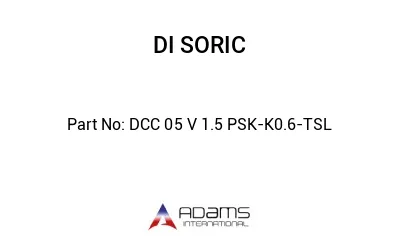 DCC 05 V 1.5 PSK-K0.6-TSL