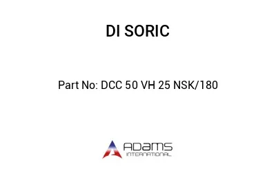 DCC 50 VH 25 NSK/180