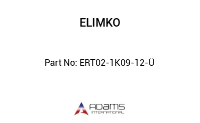 ERT02-1K09-12-Ü