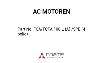 FCA/FCPA 100 L (A) /SPE (4 polig)