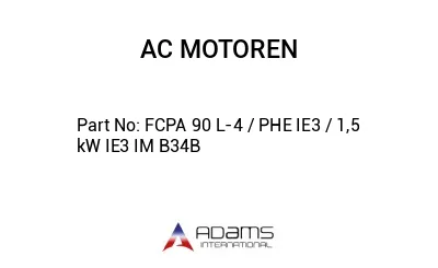 FCPA 90 L-4 / PHE IE3 / 1,5 kW IE3 IM B34B