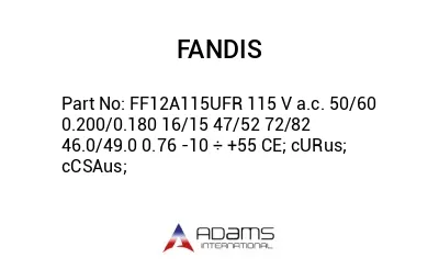 FF12A115UFR 115 V a.c. 50/60 0.200/0.180 16/15 47/52 72/82 46.0/49.0 0.76 -10 ÷ +55 CE; cURus; cCSAus;