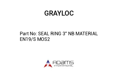 SEAL RING 3'' NB MATERIAL EN19/S MOS2