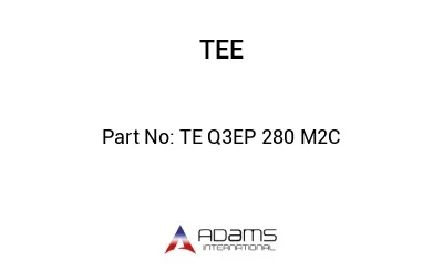 TE Q3EP 280 M2C