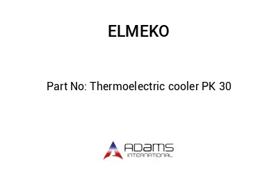 Thermoelectric cooler PK 30